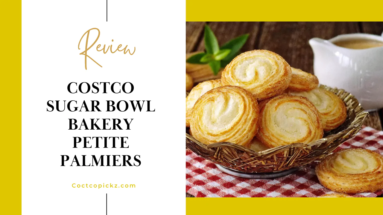 Costco Sugar Bowl Bakery Petite Palmiers Review 2025